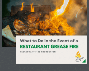 graphic that says "What to do in the events of a restaurant grease fire - restaurant fire protection"
